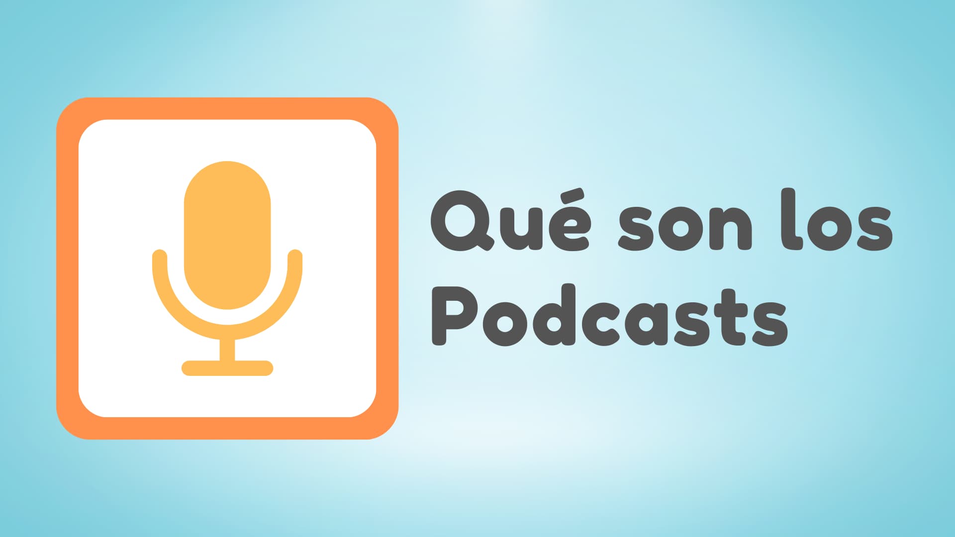 Todo lo que Necesitas Saber Sobre los Podcasts y Cómo Crear el Tuyo Propio